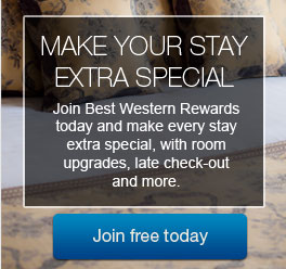 MAKE YOUR STAY EXTRA SPECIAL - Join Best Western Rewards today and make every stay extra special, with room upgrades, late check-out and more. Join free today MAKE YOUR STAY EXTRA SPECIAL - Join Best Western Rewards today and make every stay extra special, with room upgrades, late check-out and more. Join free today