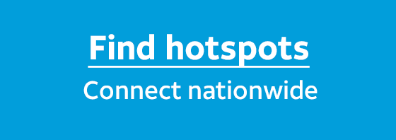 Find hotspots - Connect nationwide